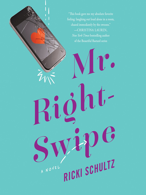 Title details for Mr. Right-Swipe by Ricki Schultz - Available